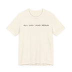 All Hail King Jesus T-Shirt