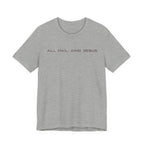 All Hail King Jesus T-Shirt