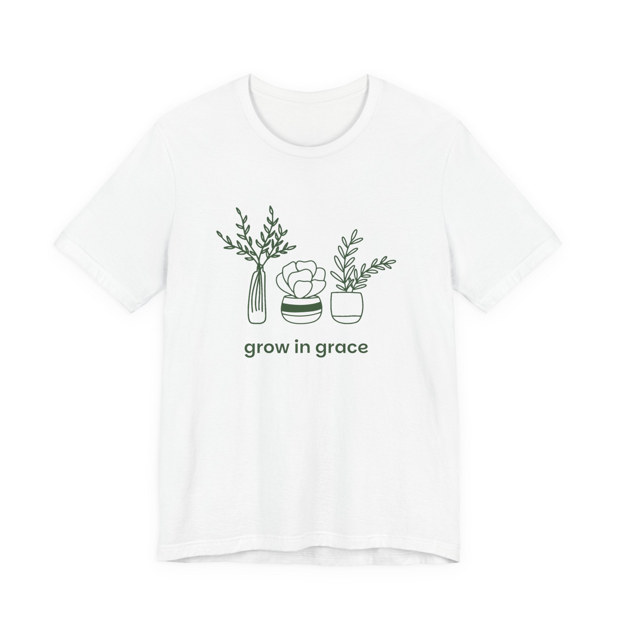 Grow In Grace Plants T-Shirt