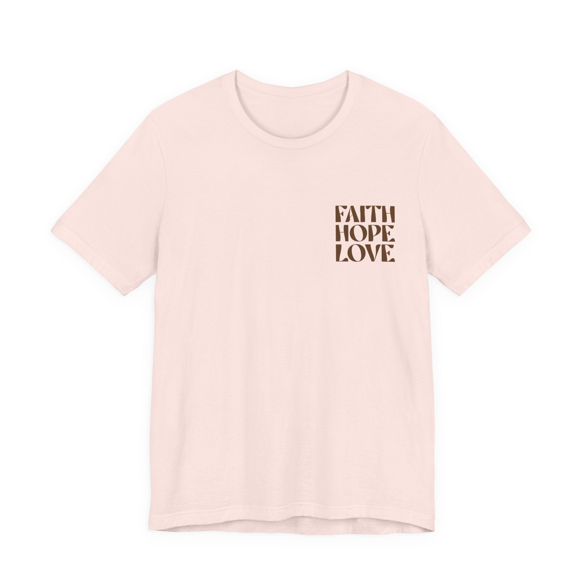 Faith Hope Love T-Shirt