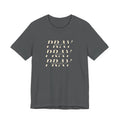Pray Pray Pray T-Shirt