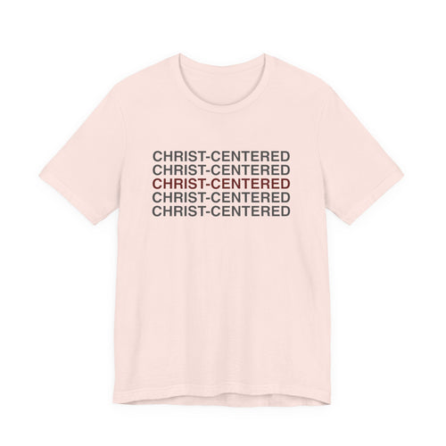 Christ Centered T-Shirt