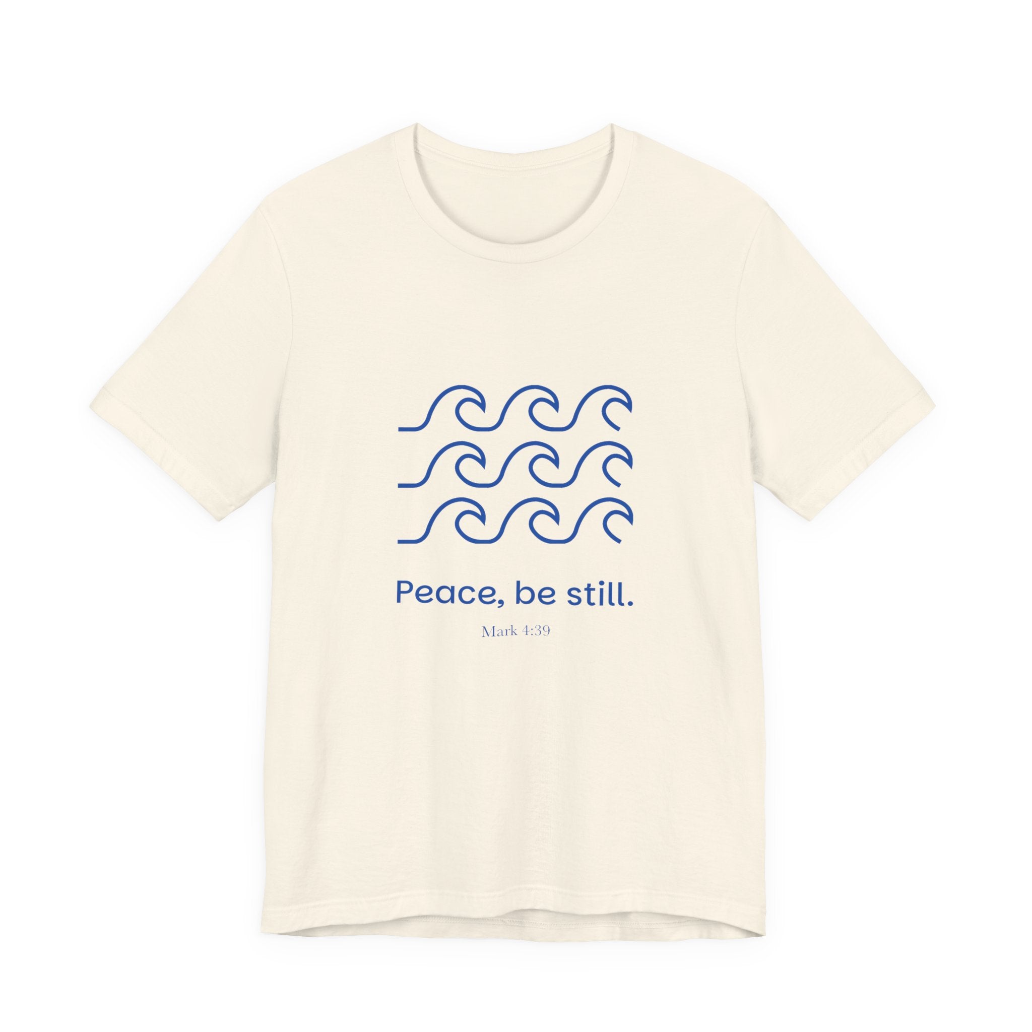 Peace, Be Still T-Shirt