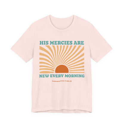 His mercies are new every morning