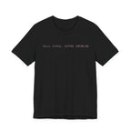All Hail King Jesus T-Shirt