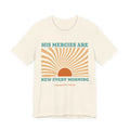 His Mercies Are New Every Morning T-Shirt