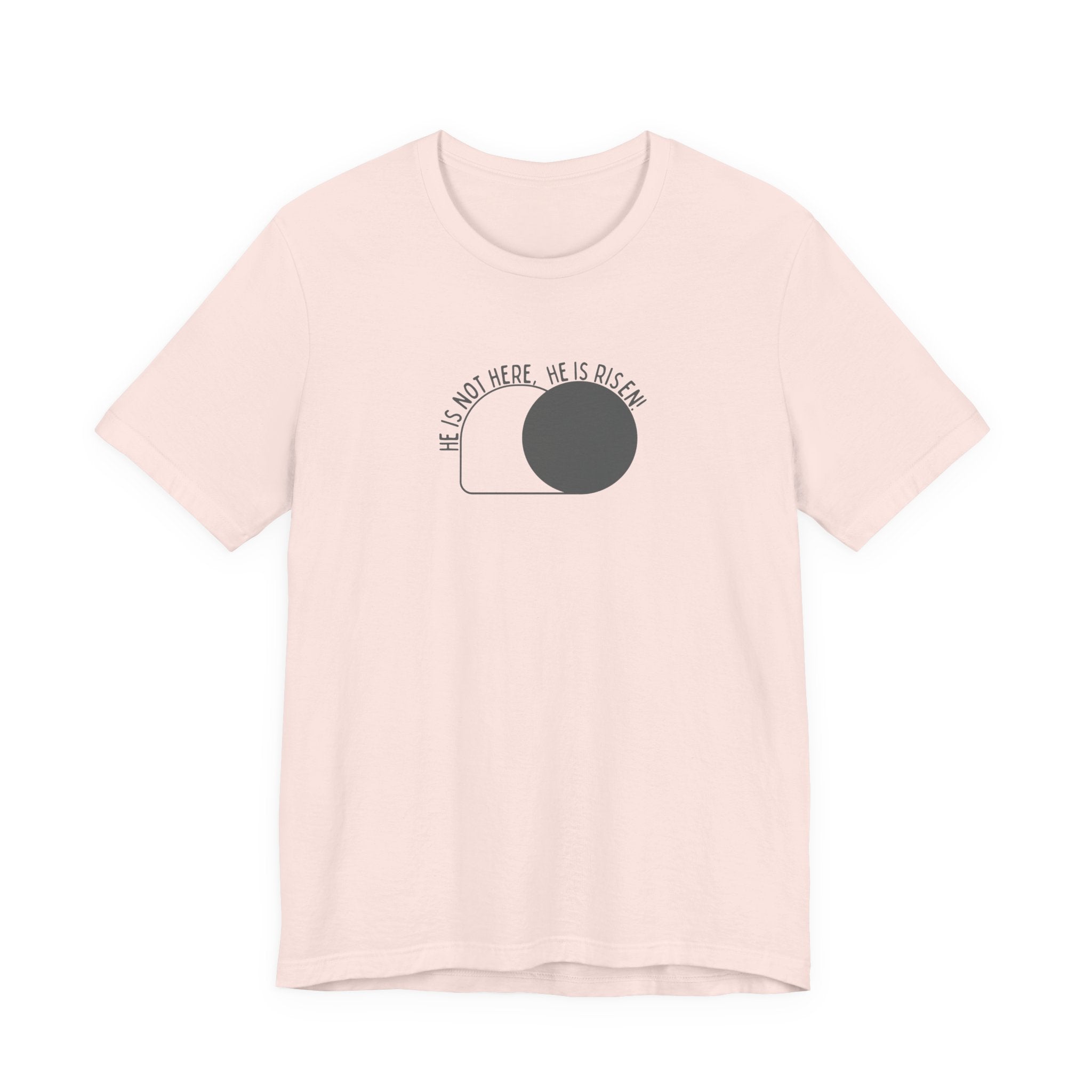He Is Not Here He Is Risen T-Shirt