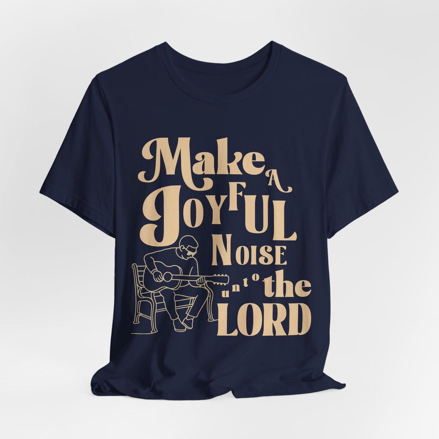 Make a joyful noise to The Lord