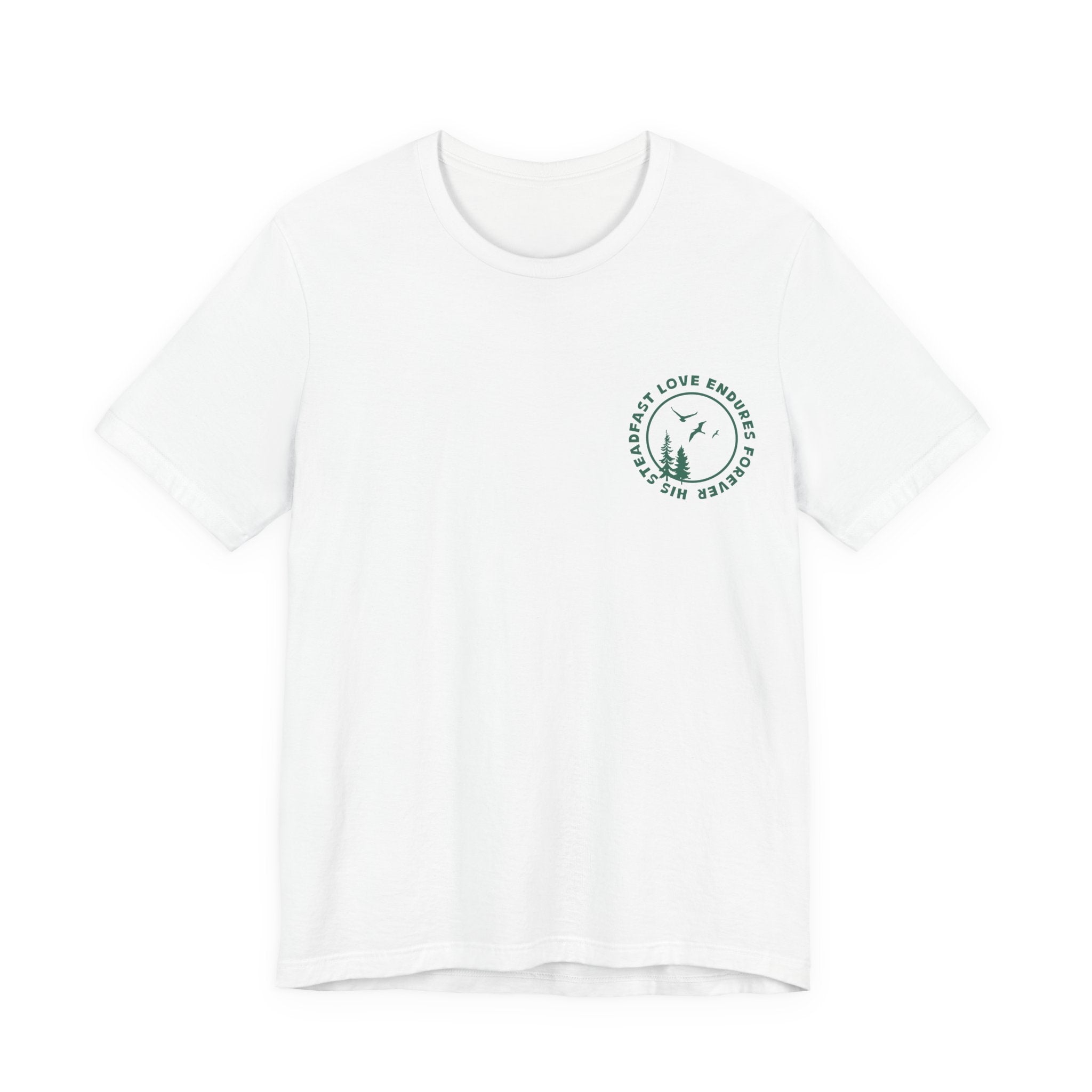 His Steadfast Love Endures Forever T-Shirt