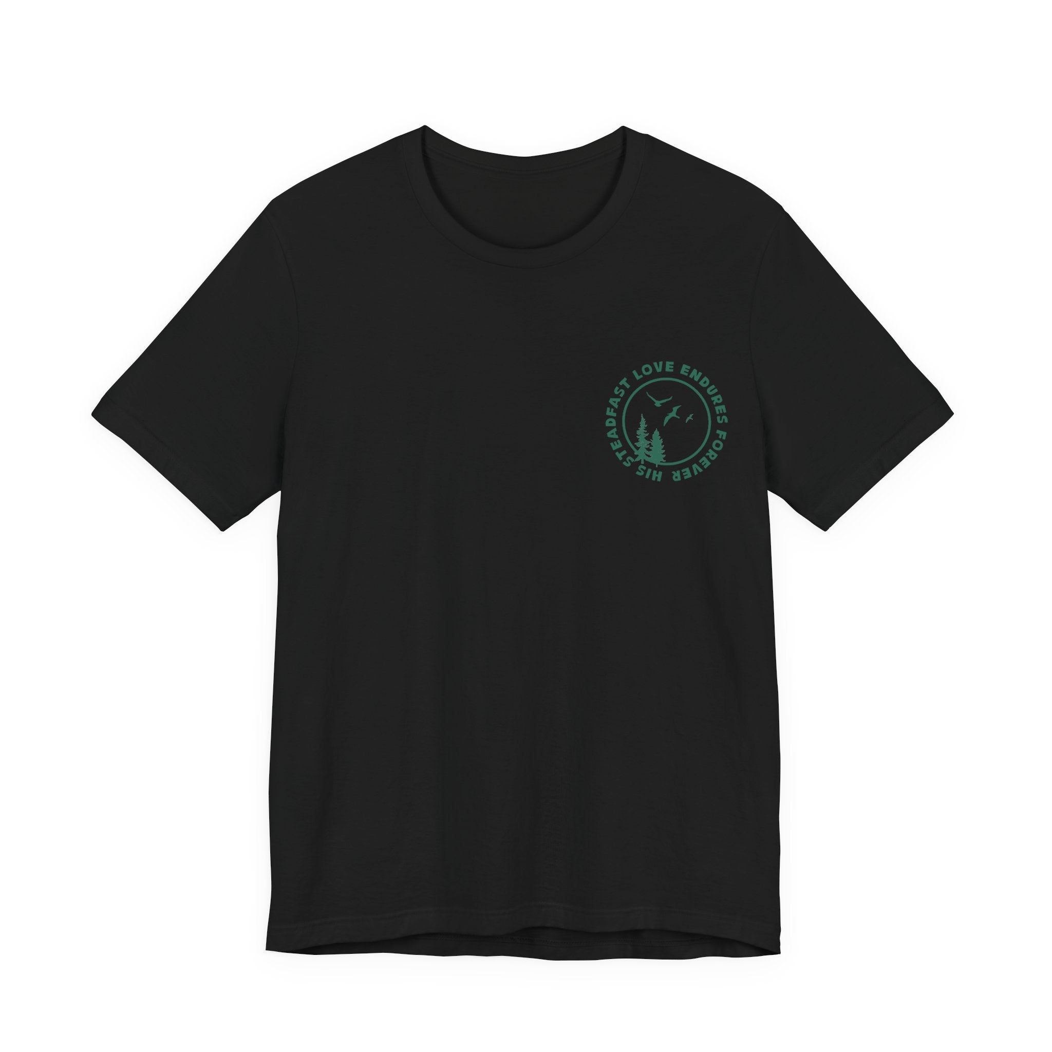 His Steadfast Love Endures Forever T-Shirt