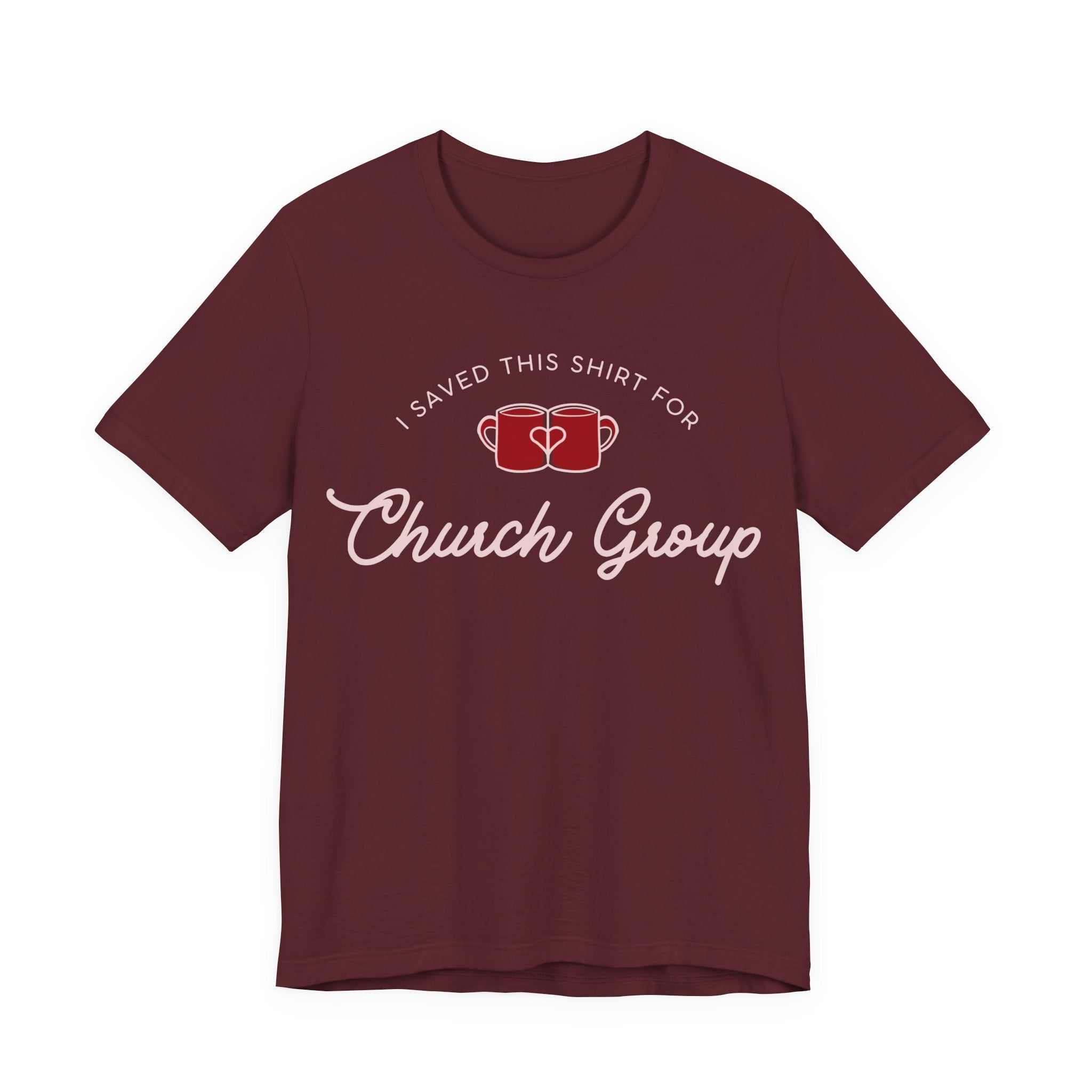 I Saved This Shirt For Church Group T-Shirt