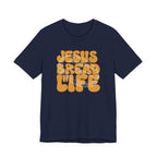 Bread Of Life T-Shirt