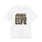 Bread Of Life T-Shirt