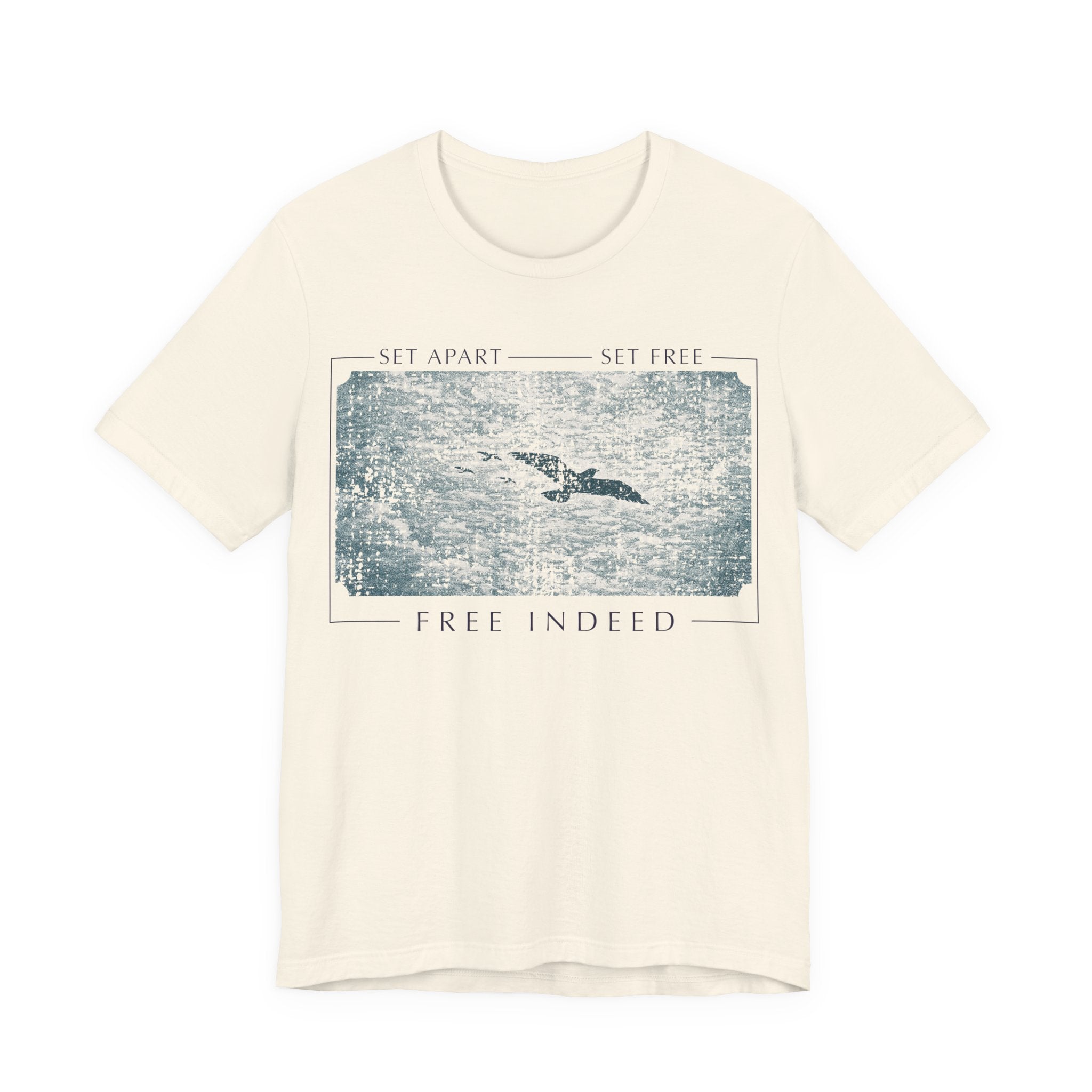 Set Apart Set Free Free Indeed T-Shirt