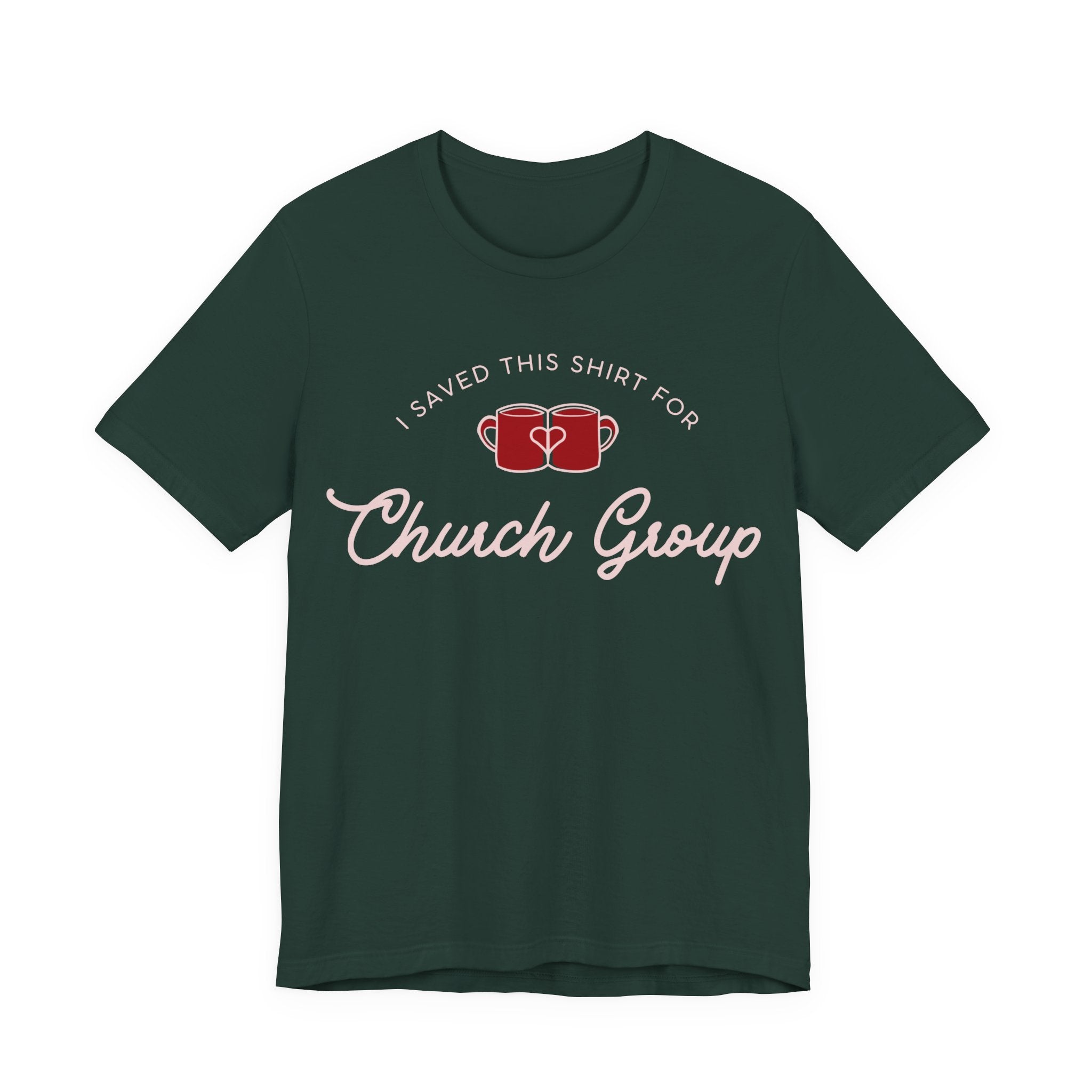 I Saved This Shirt For Church Group T-Shirt