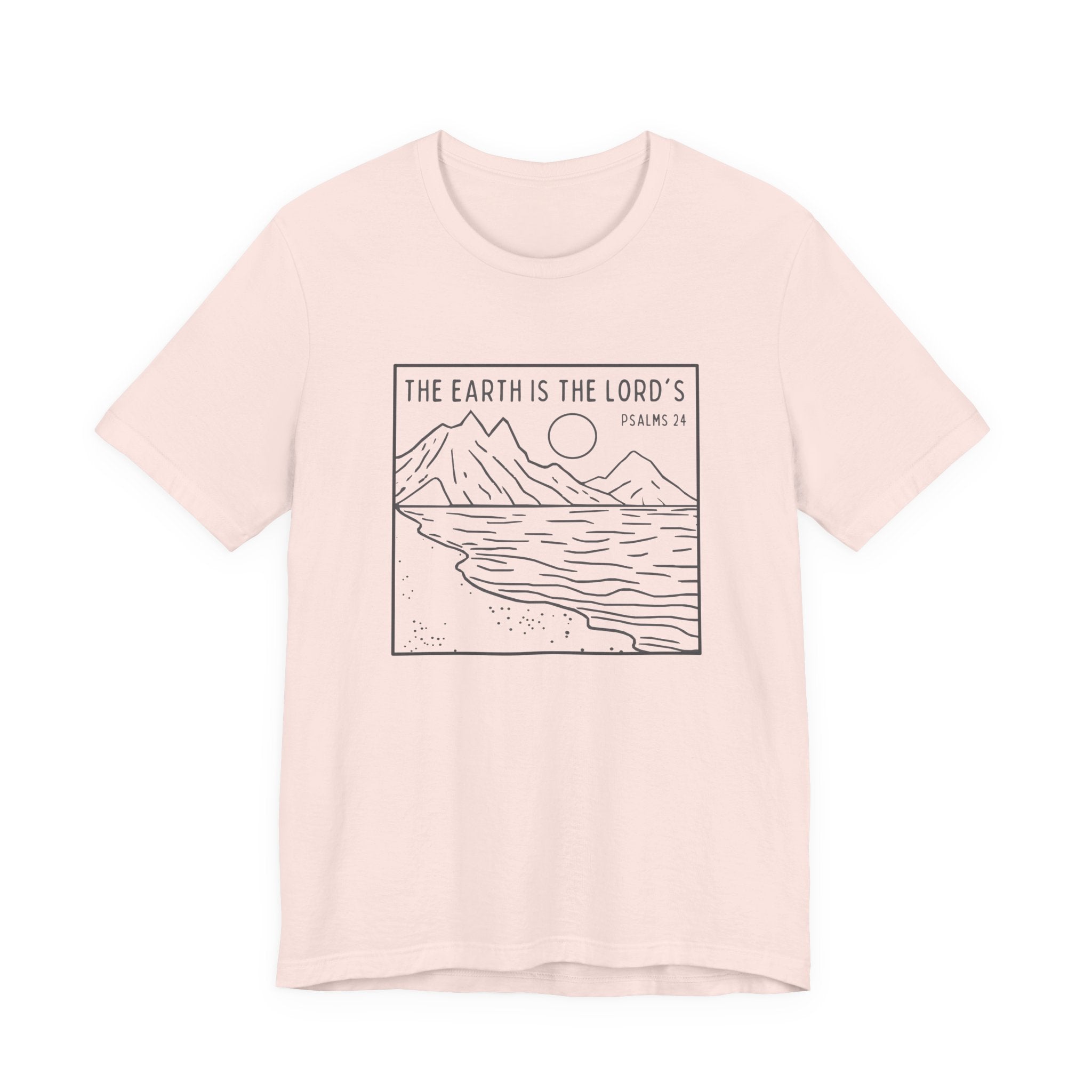 The Earth Is The Lord's T-Shirt
