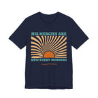 His Mercies Are New Every Morning T-Shirt