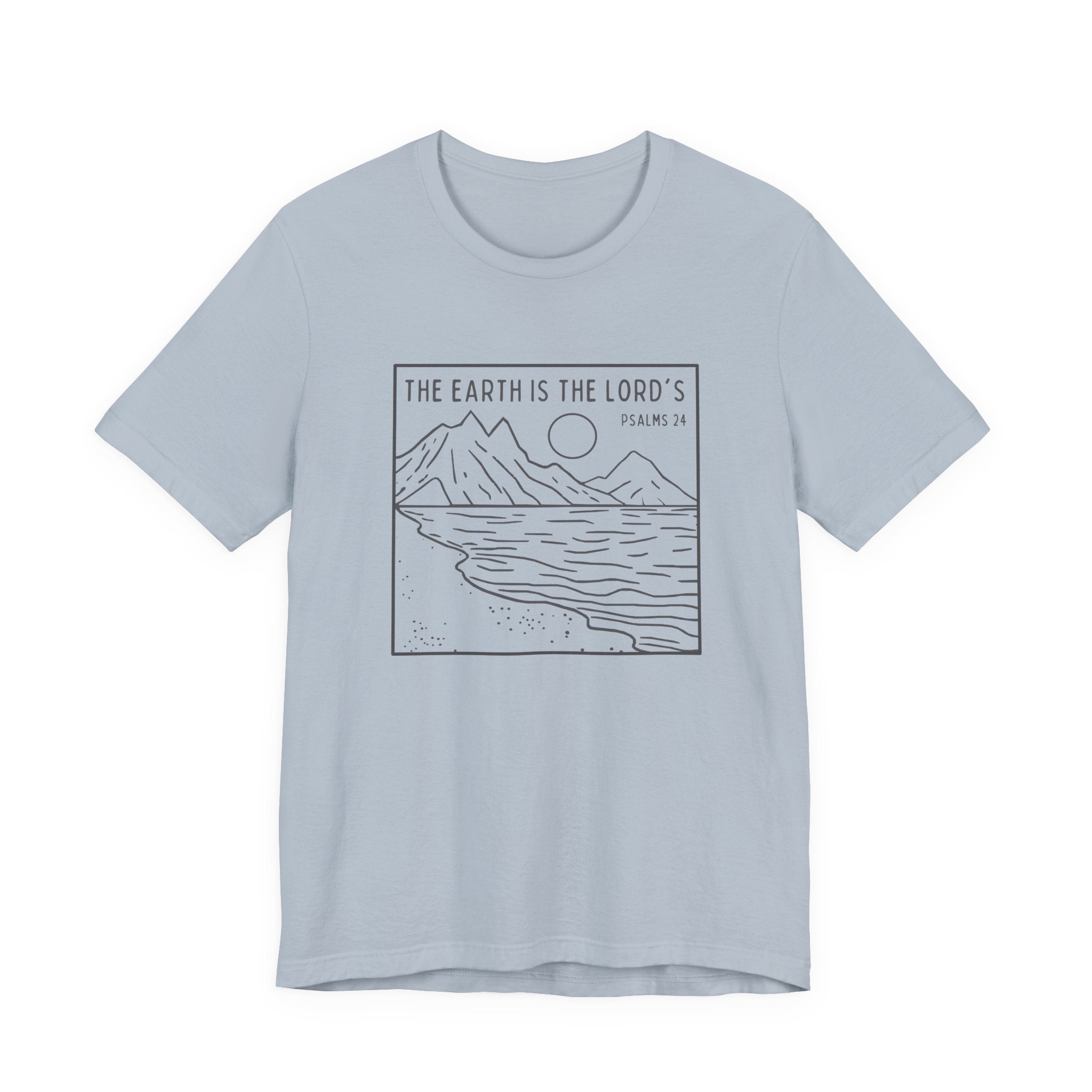 The Earth Is The Lord's T-Shirt