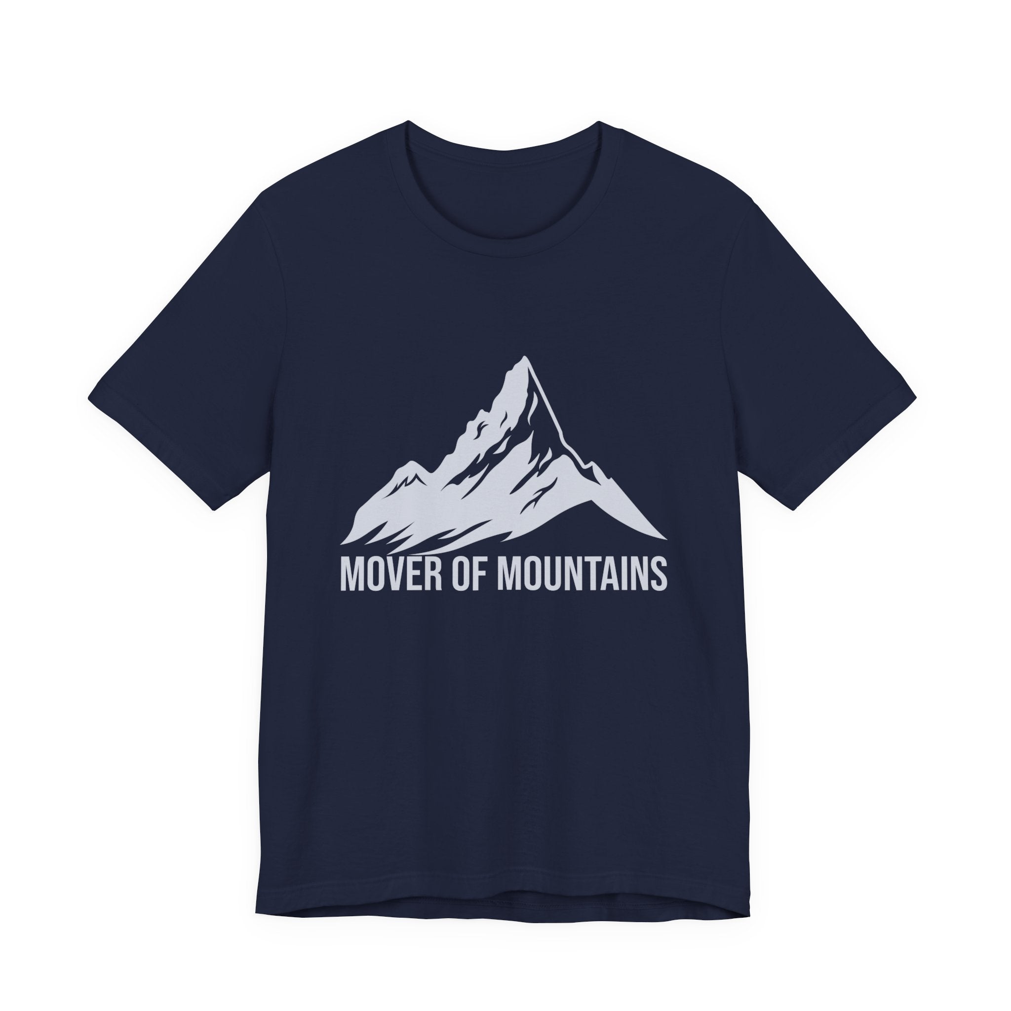 Mover of Mountains T-Shirt