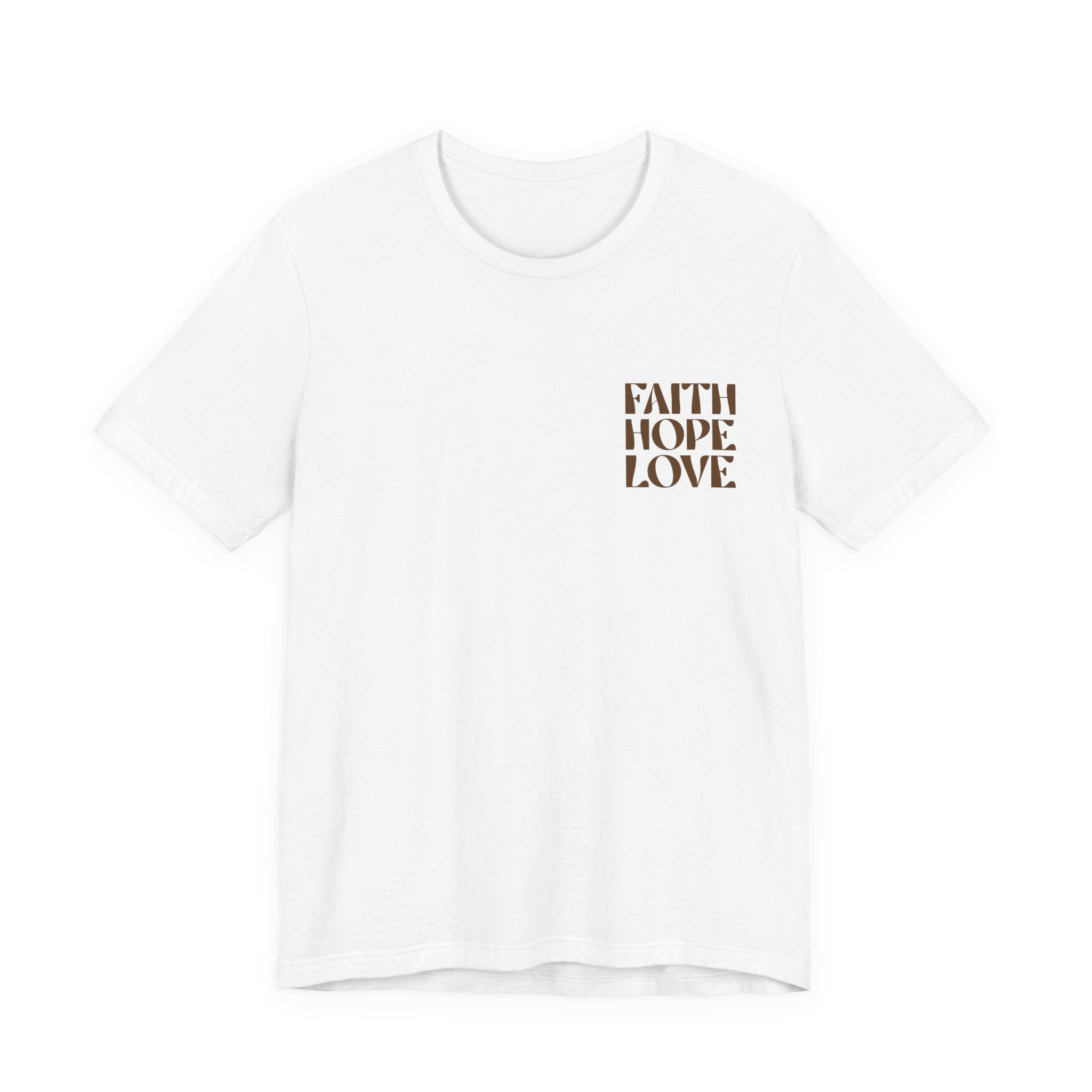 Faith Hope Love T-Shirt