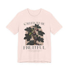 Called To Be Fruitful T-shirt