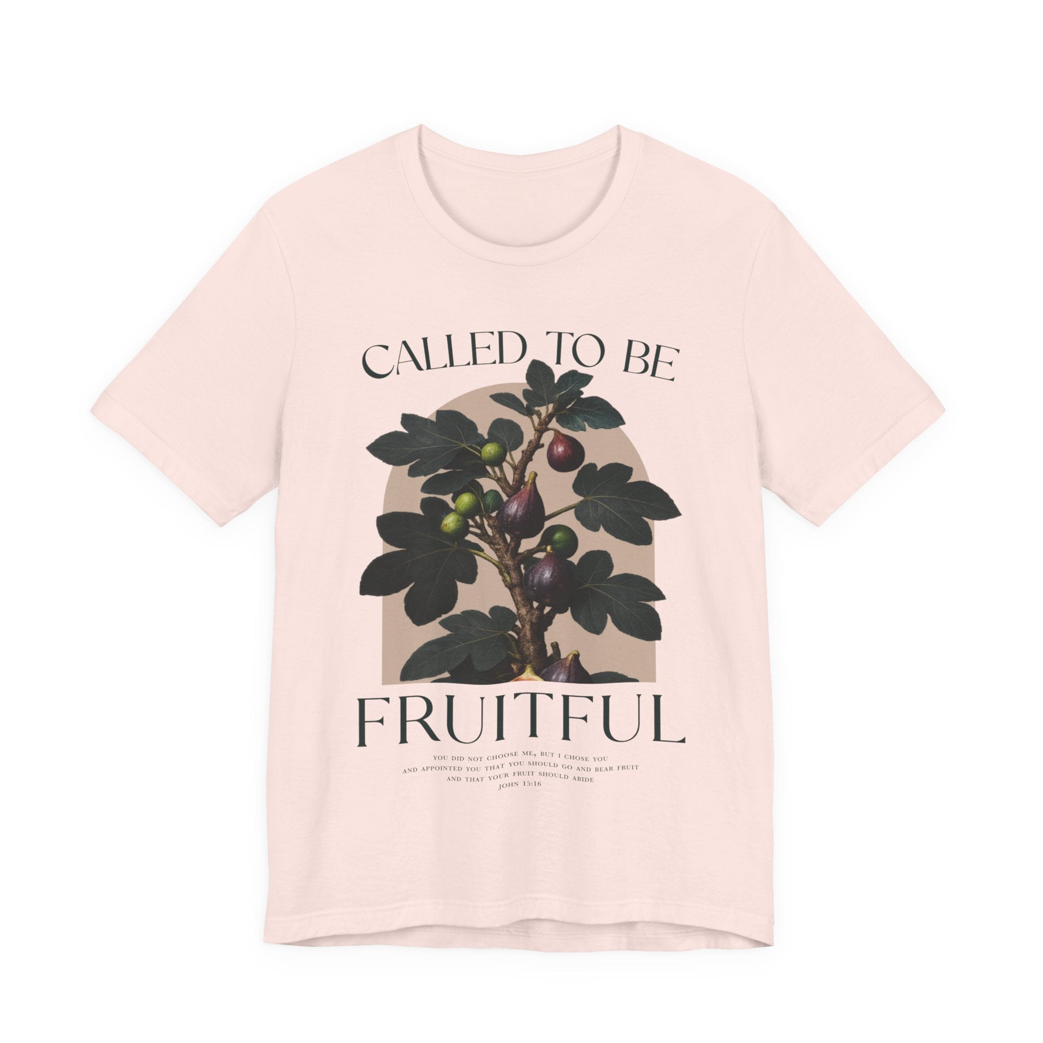 Called To Be Fruitful T-shirt