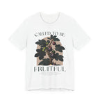 Called To Be Fruitful T-shirt