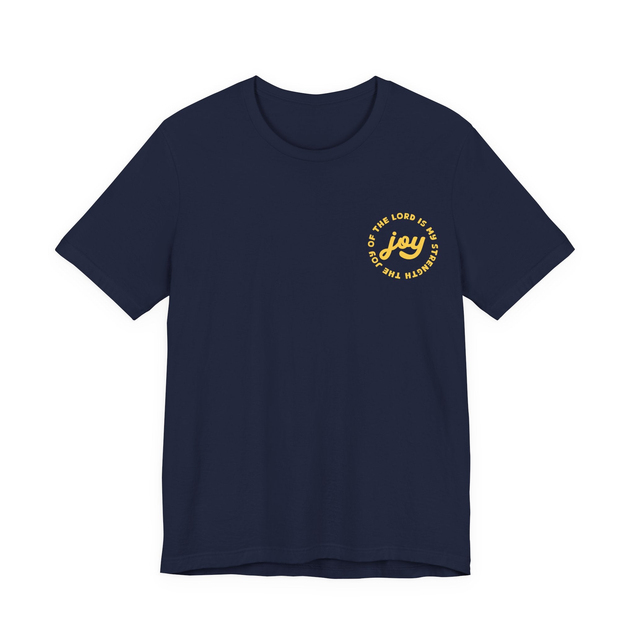 The Joy Of The Lord T-Shirt