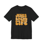 Bread Of Life T-Shirt