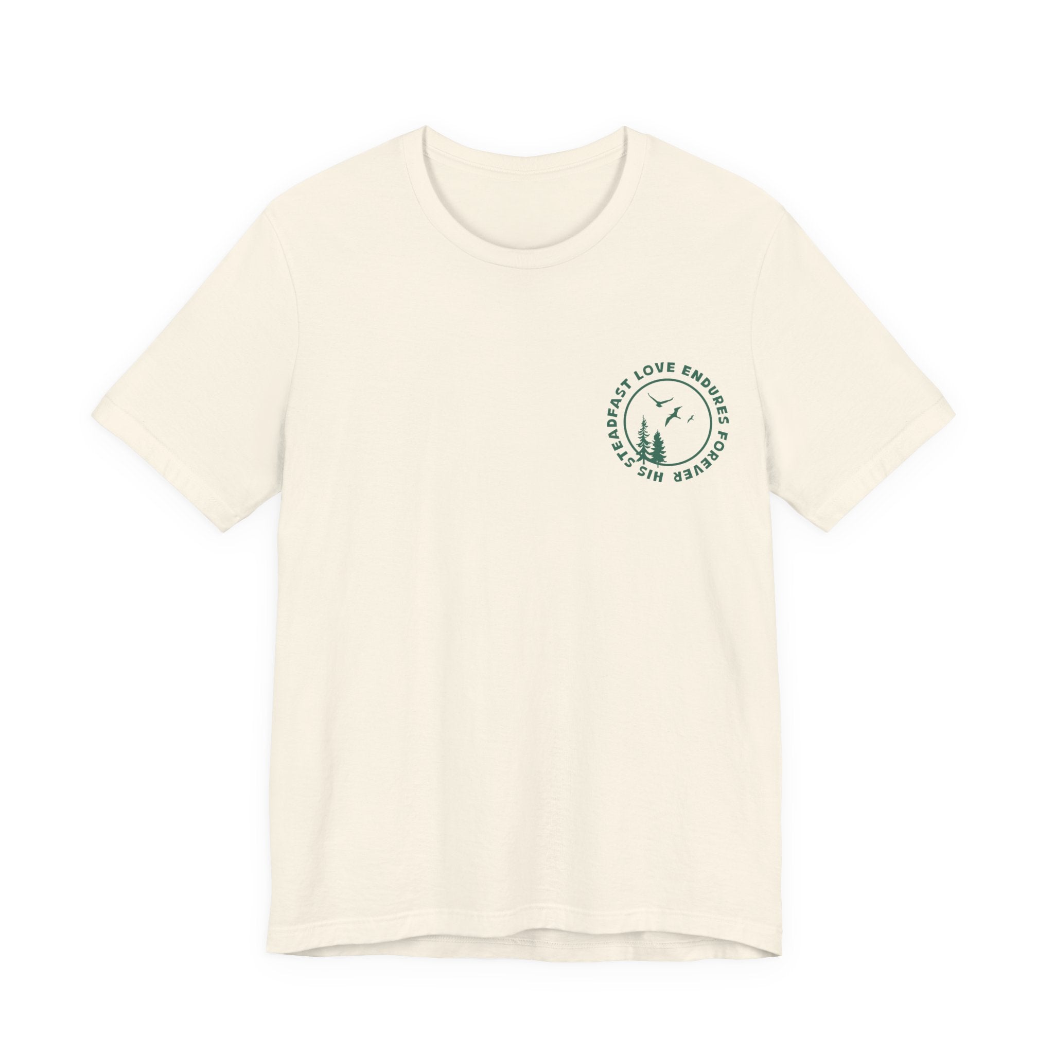 His Steadfast Love Endures Forever T-Shirt