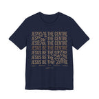 Jesus Be The Centre T-Shirt