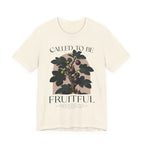 Called To Be Fruitful T-shirt